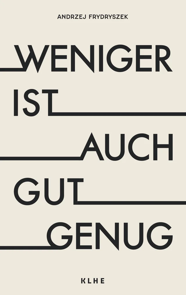 Cover: Weniger ist auch gut genug