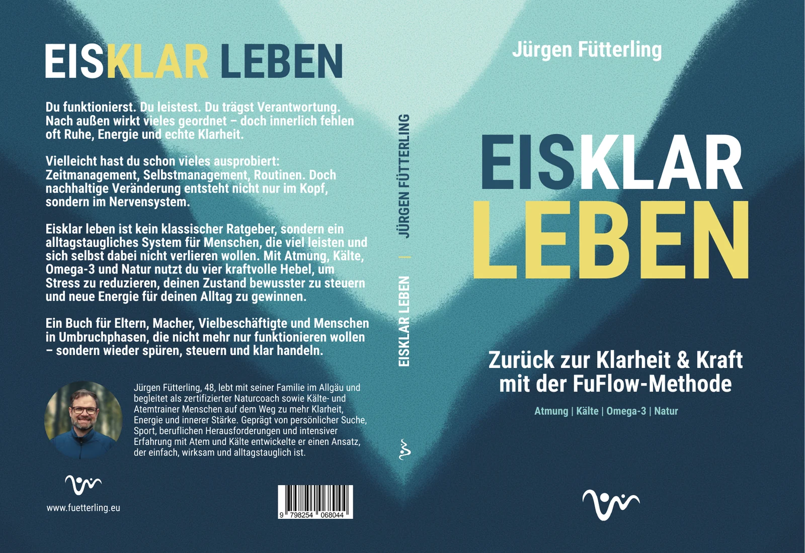 Kompletter Druckumschlag von Eisklar leben: Rückseite mit Klappentext und Autorenfoto, Buchrücken, Vorderseite
