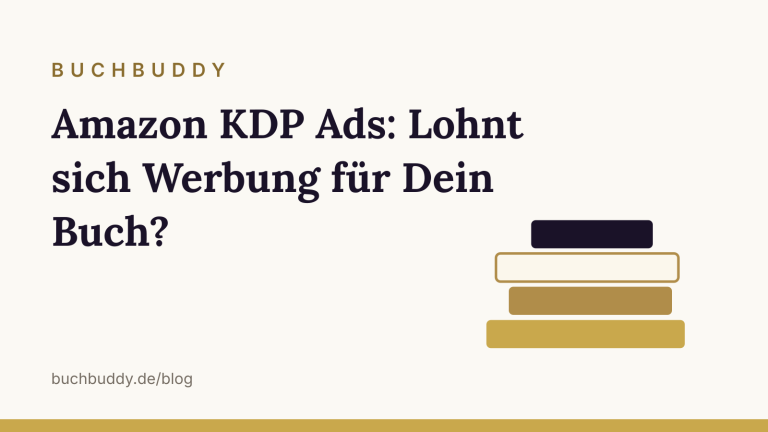 Amazon KDP Ads: Lohnt sich Werbung für Dein Buch?