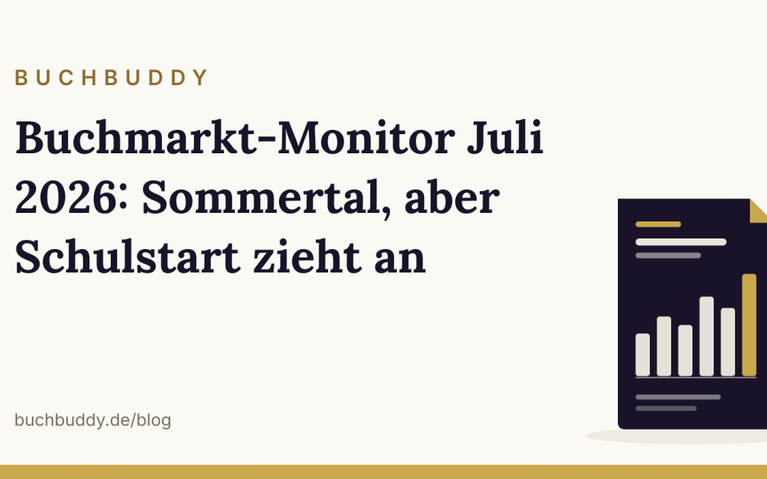 Buchmarkt-Monitor Juli 2026: Sommertal, aber Schulstart zieht an