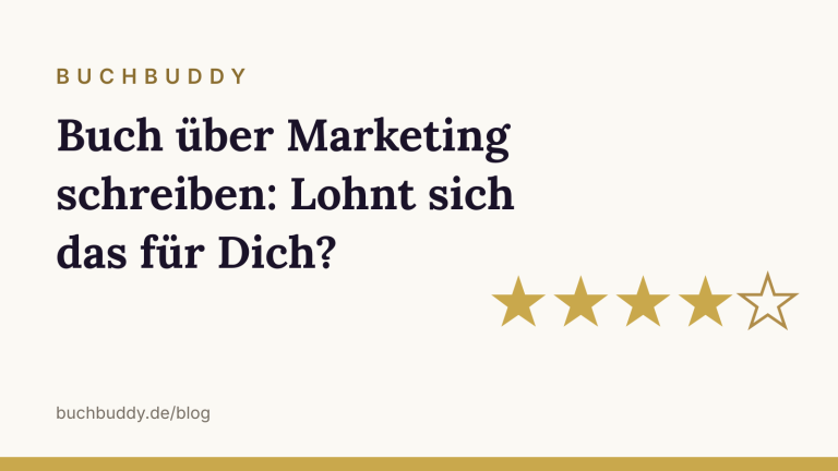 Buch über Marketing schreiben: Lohnt sich das für Dich?